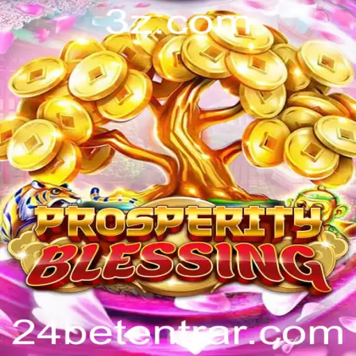 Guia Completo sobre ProsperityBlessing: O Jogo de Sucesso com 24 Bet