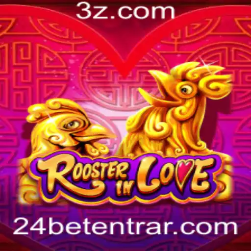 RoosterInLove: Desvendando o Encanto do Jogo e a Estratégia 24 Bet